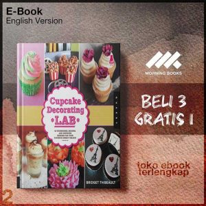 Cupcake_decorating_lab_52_techniques_recipes_and_inspiring_des_for_your_favorite_sweet_treats.jpg Cupcake_decorating_lab_52_techniques_recipes_and_inspiring_des_for_your_favorite_sweet_treats.jpg