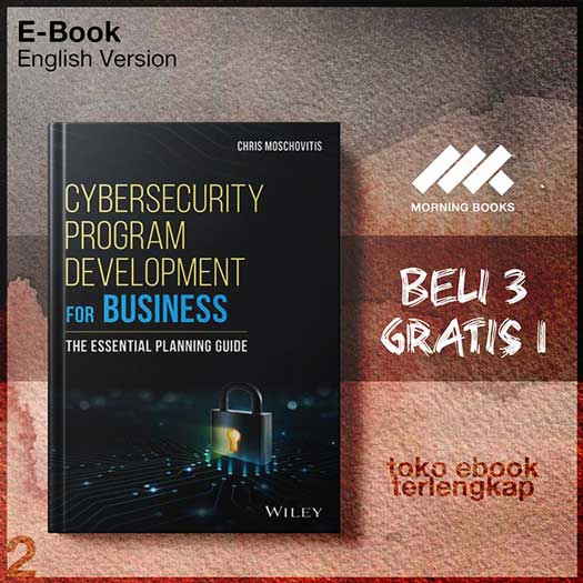 Cybersecurity_Program_Development_for_Business_The_Essential_Planning_Guide_by_Chris.jpg Cybersecurity_Program_Development_for_Business_The_Essential_Planning_Guide_by_Chris.jpg