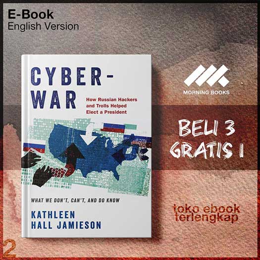 Cyberwar_How_Russian_Hackers_and_Trolls_Helped_Elect_a_President_What_We_Don_t_Can_t_Do.jpg