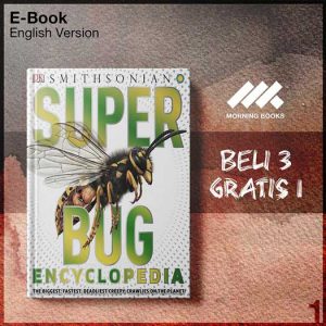 DK_Books_Super_Bug_Encyclopedia_The_Biggest_Fastest_DeadlieCreepy_Craw-Seri-2f.jpg