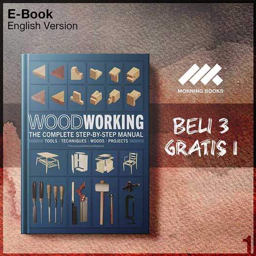 DK Books – Woodworking The Complete Step-by-Step Manual – Morning Store