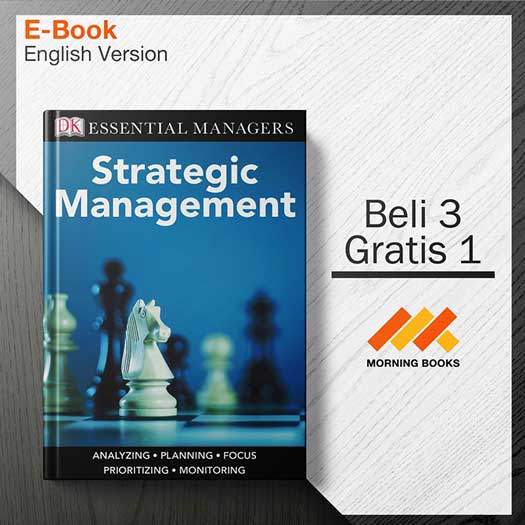 DK_Essential_Managers-_Strategic_Management-001-001-Seri-2d.jpg DK_Essential_Managers-_Strategic_Management-001-001-Seri-2d.jpg