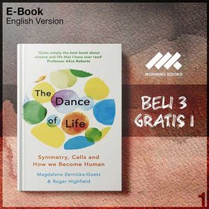 Dance_of_Life_Symmetry_Cells_and_How_We_Become_Human_UK_Edition_The-Seri-2f.jpg