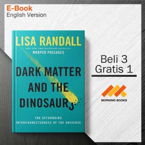 Dark_Matter_and_the_Dinosaurs_-_Lisa_Randall_000001-Seri-2d.jpg