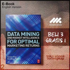 Data_Mining_and_Market_Intelligence_for_Optimal_Marketing_Returns_by_Susan_Chiu_Domingo_Tavella.jpg