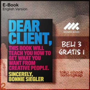 Dear_Client_This_Book_Will_Teach_You_How_to_Get_What_You_Want_from_Creative_People_by_Bonnie.jpg