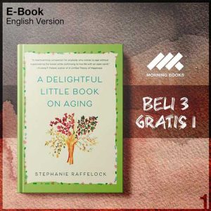 Delightful_Little_Book_On_Aging_by_Stephanie_Raffelock_A-Seri-2f.jpg