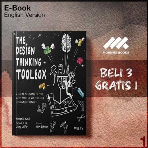 Design_Thinking_Toolbox_A_Guide_to_Mastering_the_Most_Popular_and_Valu_The-Seri-2f.jpg