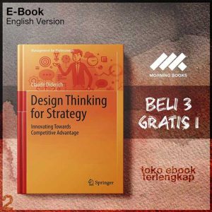 Design_Thinking_for_Strategy_Innovating_Towards_Competitive_Advantage_by_Claude_Diderich_1_.jpg
