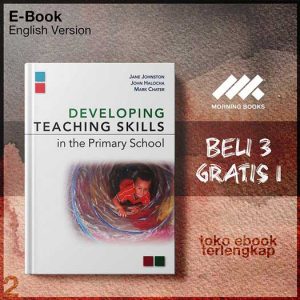 Developing_Teaching_Skills_in_the_Primary_School_by_Jane_Johnston_John_Halocha_Mark_Chater.jpg