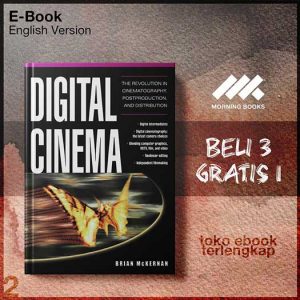 Digital_Cinema_The_Revolution_in_Cinematography_Post_Production_and_Distribution_by_Brian_McKernan.jpg