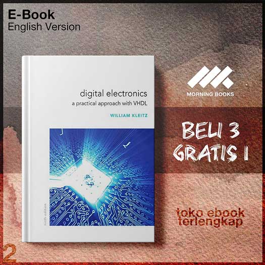 Digital_Electronics_A_Practical_Approach_with_VHDL_Ninth_Edition_by_William_Kleitz.jpg Digital_Electronics_A_Practical_Approach_with_VHDL_Ninth_Edition_by_William_Kleitz.jpg