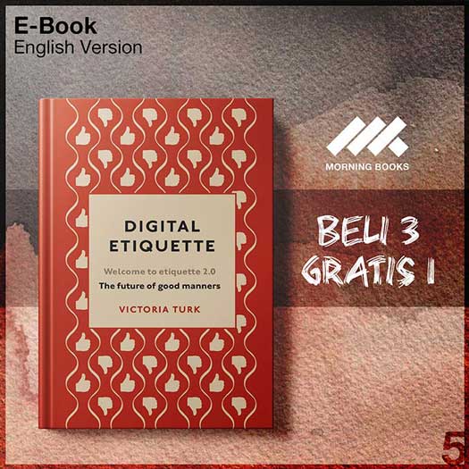 Digital Etiquette Everything you Wanted to Know about Modern Manners ...