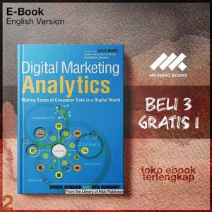 Digital_Marketing_Analytics_Making_Sense_of_Consumer_Data_in_a_Digital_World_by_Chuck_Hemann_Ken_Burbary.jpg