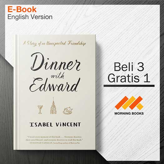 Dinner_with_Edward_-_Isabel_Vincent_000001-Seri-2d.jpg Dinner_with_Edward_-_Isabel_Vincent_000001-Seri-2d.jpg