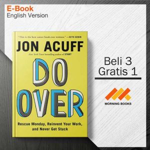 Do_Over._Rescue_Monday_Reinvent_Your_Work_and_Never_Get_Stuck_-_John_Acuff_000001-Seri-2d.jpg