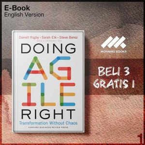Doing_Agile_Right_Transformation_Without_Chaos_by_Darrell_K_Rigby_Sarah_-Seri-2f.jpg
