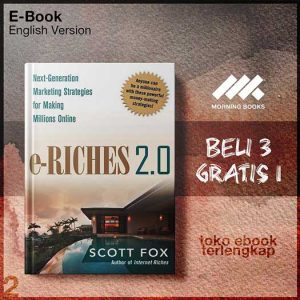 E_Riches_2_0_Next_Generation_Marketing_Strategies_for_Making_Millions_Online_by_Scott_Fox.jpg