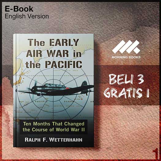 Early_Air_War_in_the_Pacific_Ten_Months_That_Changed_the_Course_of_World_W-Seri-2f.jpg Early_Air_War_in_the_Pacific_Ten_Months_That_Changed_the_Course_of_World_W-Seri-2f.jpg