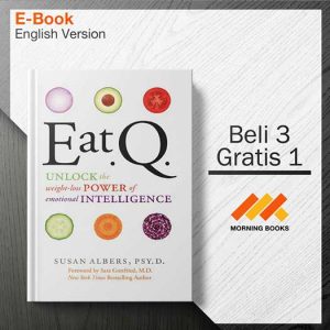 Eat.Q._Unlock_the_Weight-loss_Power_of_Emotional_Intelligence_-_Susan_Albers_000001-Seri-2d.jpg