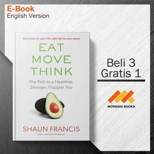 Eat_Move_Think-_The_Path_to_a_Healthier_Stronger_Happier_You-001-001-Seri-2d.jpg