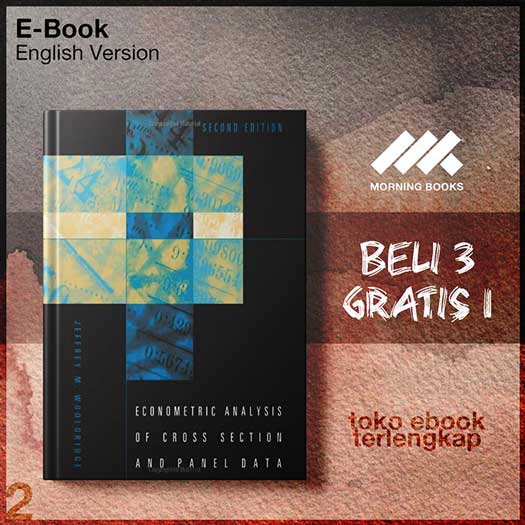 Econometric Analysis of Cross Section and Panel Data, 2ed by Wooldr ...