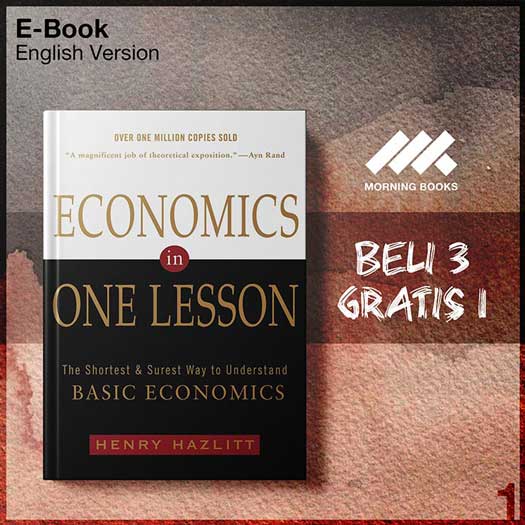 Economics_in_One_Lesson_The_Shortest_and_Surest_Way_to_Understand_Ba-Seri-2f.jpg