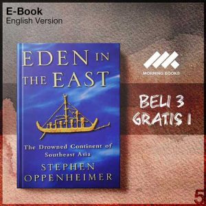 Eden_in_the_East_The_Drowned_Continent_of_Southeast_Asia_-_Stephen_Oppenheimer_000001-Seri-2f.jpg