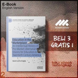 Education_in_the_Marketplace_An_Intellectual_History_of_Pro_MarVisions_for_Education_in.jpg