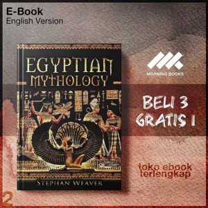 Egyptian_Mythology_Gods_Pharaohs_and_Book_of_the_Dead_of_Egyptian_Mythology_by_Stephan_Weaver.jpg