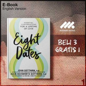 Eight_Dates_Essential_Conversations_for_a_Lifetime_of_Love_by_John_Gottman-Seri-2f.jpg