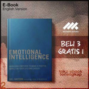 Emotional_Intelligence_Managing_Emotions_to_Make_a_Positive_Impact_on_Your_Life_and_Career_by.jpg