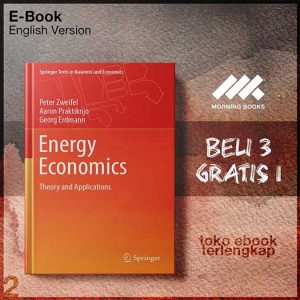 Energy_Economics_Theory_and_Applications_by_Peter_Zweifel_Aaron_Praktiknjo_Georg_Erdmann.jpg Energy_Economics_Theory_and_Applications_by_Peter_Zweifel_Aaron_Praktiknjo_Georg_Erdmann.jpg