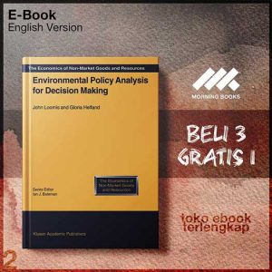 Environmental_Policy_Analysis_for_Decision_Making_by_J_Loomis_Gloria_Helfand.jpg Environmental_Policy_Analysis_for_Decision_Making_by_J_Loomis_Gloria_Helfand.jpg