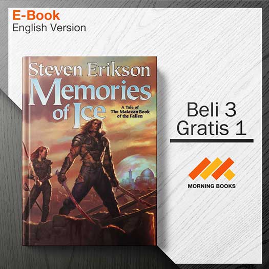Erikson_Steven_-_Malazan_Book_of_the_Fallen_03_-_Memories_of_Ice_000001.jpg