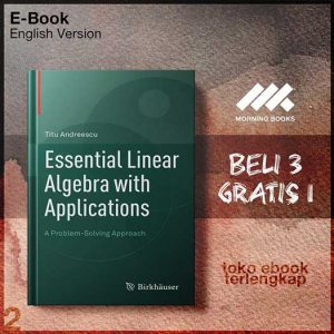 Essential_Linear_Algebra_with_Applications_A_Problem_Solving_Approach_by_Titu_Andreescu.jpg