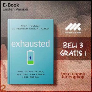 Exhausted_How_to_Revitalize_Restore_Renew_Your_Energy_by_Nick_Polizzi_Pedram_Shojai_.jpg