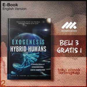 Exogenesis_Hybrid_Humans_A_Scientific_History_of_Extraterrestrial_Genetic_Manipulation_by_Bruce_R_Fenton_.jpg