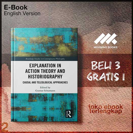 Explanation_In_Action_Theory_And_Historiography_Casal_And_Teleological.jpg