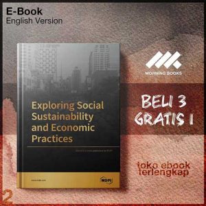 Exploring_Social_Sustainability_and_Economic_Practices_by_MDPI.jpg Exploring_Social_Sustainability_and_Economic_Practices_by_MDPI.jpg