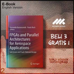 FPGAs_and_Parallel_Architectures_for_Aerospace_ApplTolerant_Design_by_Fernanda_KastensmidtPaolo_Rech.jpg