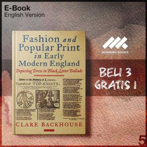 Fashion_and_Popular_Print_in_Early_Modern_England_Depicting_Dress_in_Black-Letter_Ballads_000001-Seri-2f.jpg