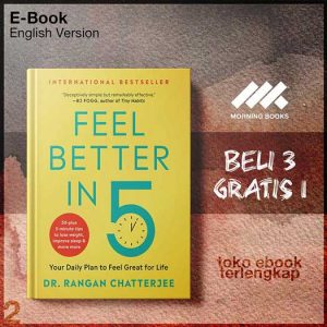Feel_Better_in_5_Your_Daily_Plan_to_Feel_Great_for_Life_by_Rangan_Chatterjee.jpg