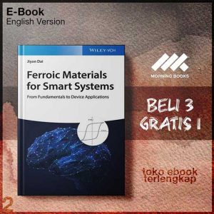 Ferroic_Materials_for_Smart_Systems_From_Fundamentals_to_Device.jpg Ferroic_Materials_for_Smart_Systems_From_Fundamentals_to_Device.jpg