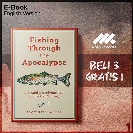 Fishing_Through_the_Apocalypse_An_Angler_s_Adventures_in_the_21s-Seri-2f.jpg
