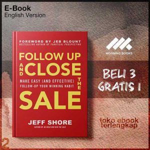 Follow_Up_and_Close_the_Sale_Make_Easy_Follow_Up_Your_Winning_Habit_by_Jeff_Shore.jpg