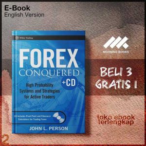 Forex_Conquered_High_Probability_Systems_and_Strategies_for_Active_Traders_by_John_L_Person.jpg