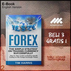 Forex_The_Simple_Strategy_on_Trading_Currency_Successfuuide_on_Building_Wealth_Trading_on_the_Foreign_Exchange.jpg