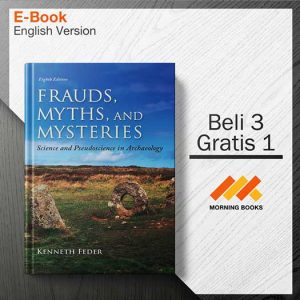 Frauds_Myths_and_Mysteries-_Science_and_Pseudoscience_in_Archaeology-001-001-Seri-2d.jpg