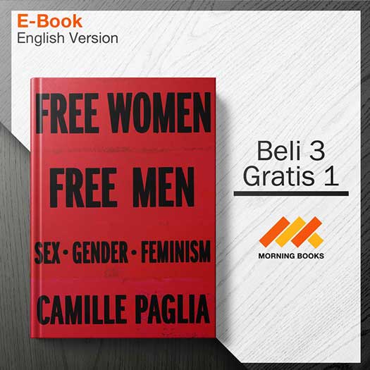 Free Women Free Men Camille Paglia Morning Store